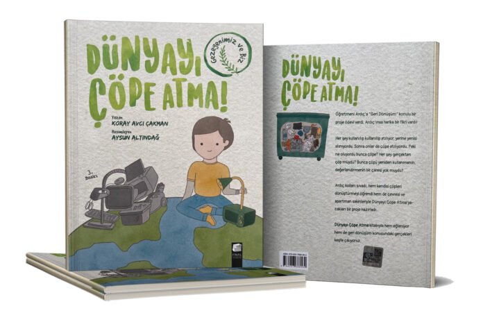 Dünyayı Çöpe Atma!