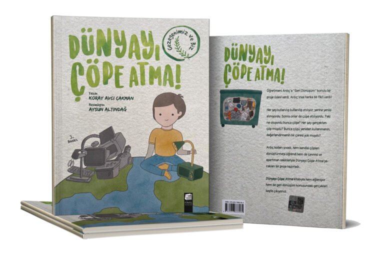 Dünyayı Çöpe Atma!