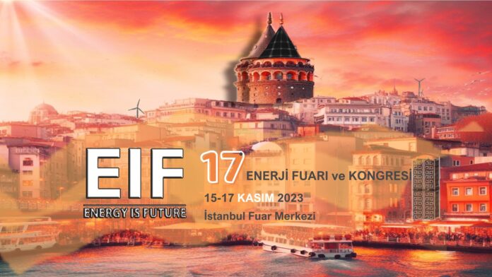 EIF 2023_17. Dünya Enerji Kongresi ve Fuarı