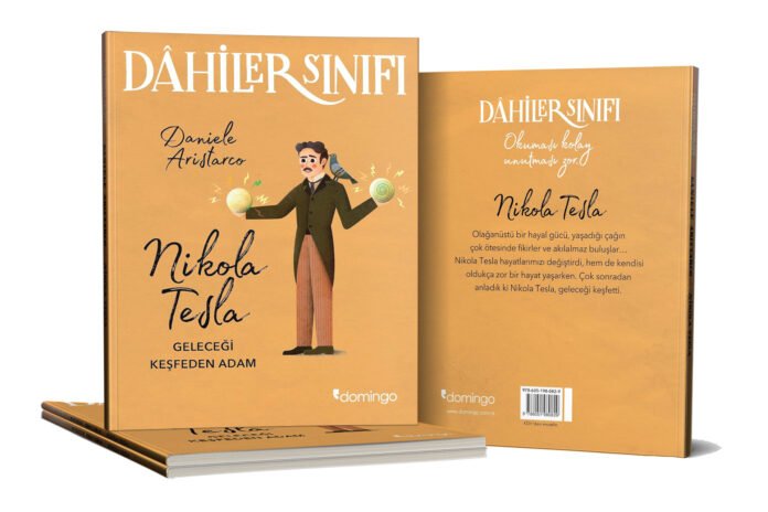 Nikola Tesla Geleceği Keşfeden Adam – Dahiler Sınıfı