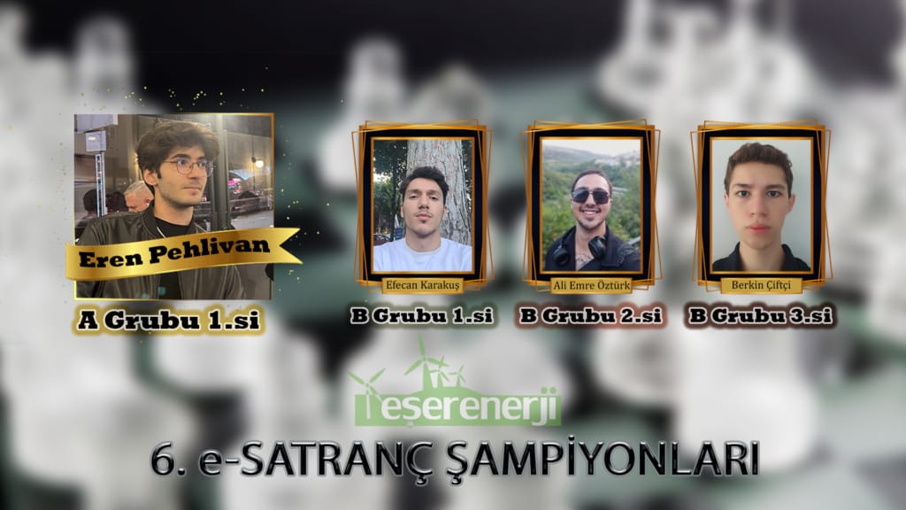 6. e-Satranç Turnuvası-kazananları