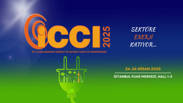 ICCI 2025 – 29. Uluslararası Enerji ve Çevre Fuar ve Konferansı